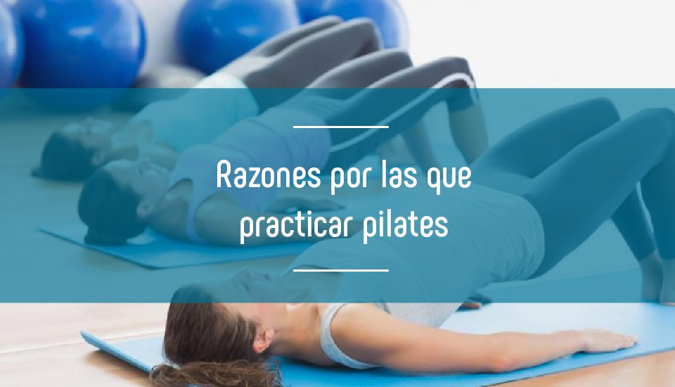 ᐈ Razones para practicar pilates - Dinan Salud